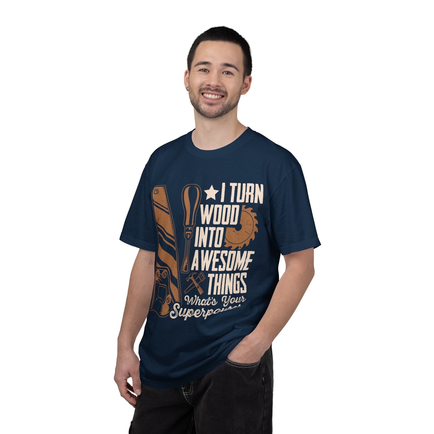 Woodworker T-Shirt — “I Turn Wood Into Awesome Things” Carpenter Gift Tee