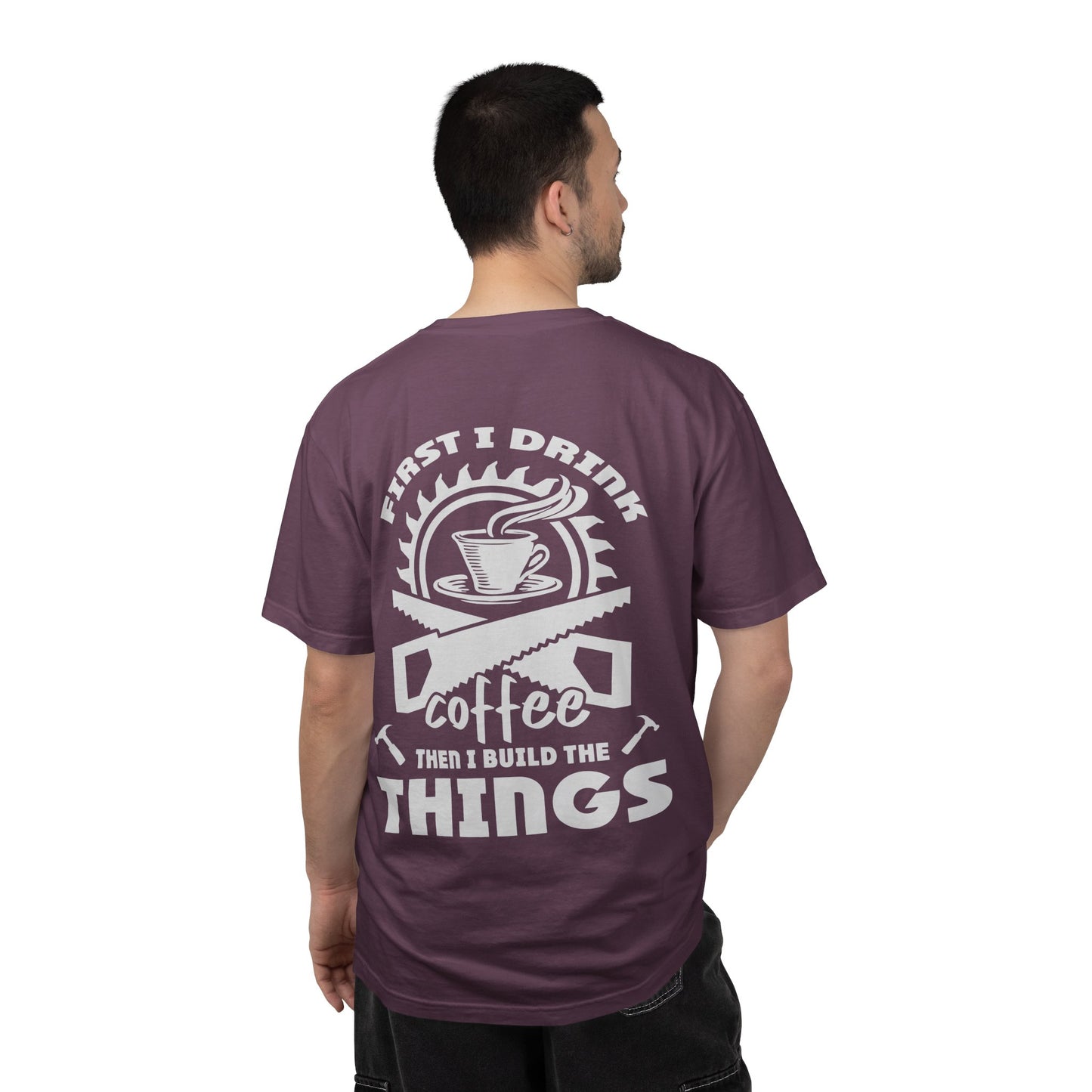 Ewing Woodworks Coffee & Tools T-Shirt — “First I Drink Coffee Then I Build The Things”