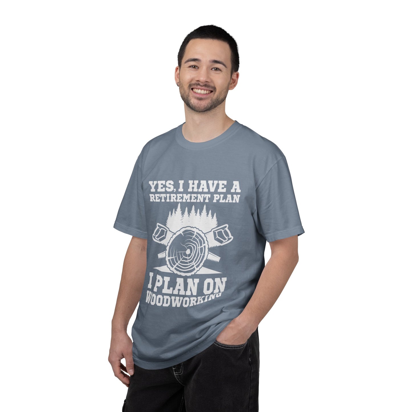 Woodworking Retirement T-Shirt – "Yes, I Have a Retirement Plan I Plan on Woodworking"