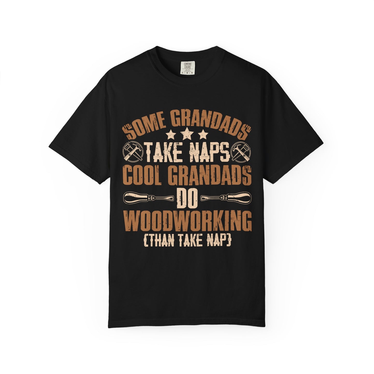 Woodworking Grandpa T-Shirt — "Some Grandads Take Naps, Cool Grandads Do Woodworking" Gift