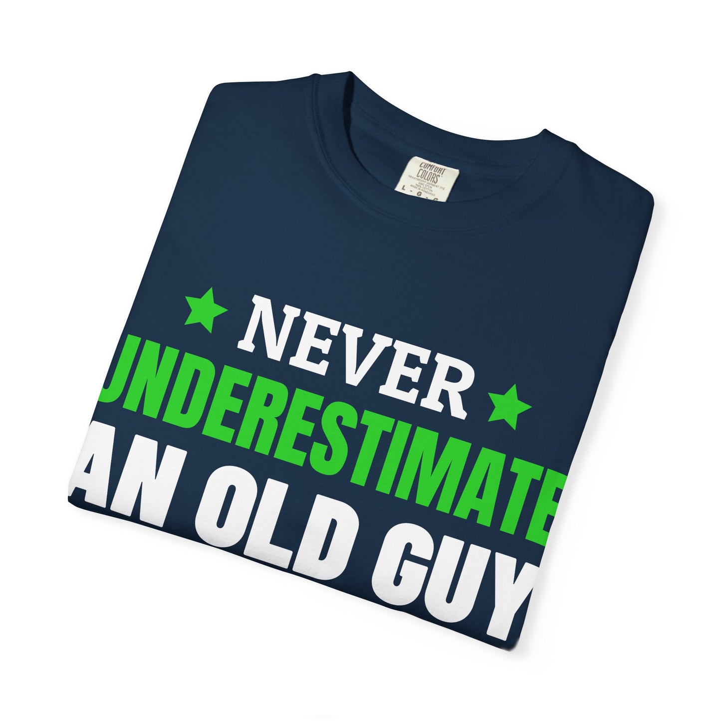 Never Underestimate An Old Guy Who Loves Woodworking T-Shirt