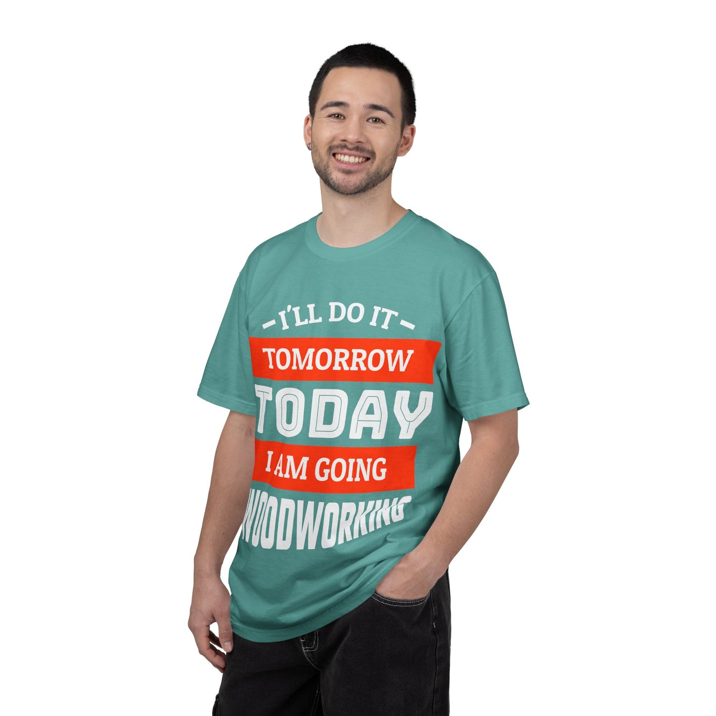 Woodworking T-Shirt — "I'll Do It Tomorrow, Today I Am Going Woodworking" Graphic Tee