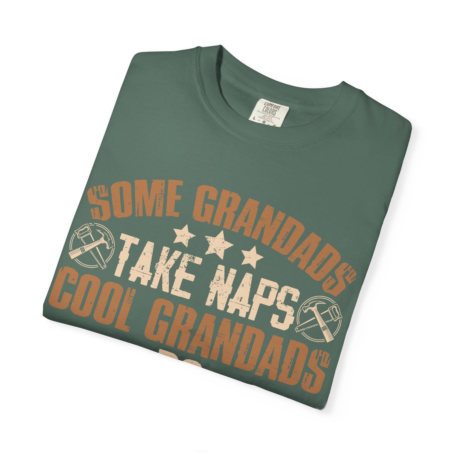 Woodworking Grandpa T-Shirt — "Some Grandads Take Naps, Cool Grandads Do Woodworking" Gift
