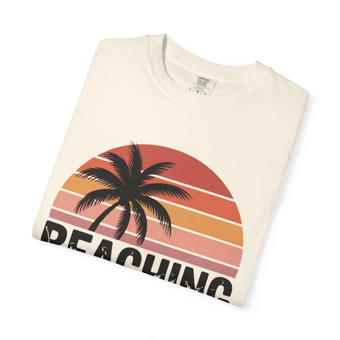Beaching Not Teaching T-Shirt