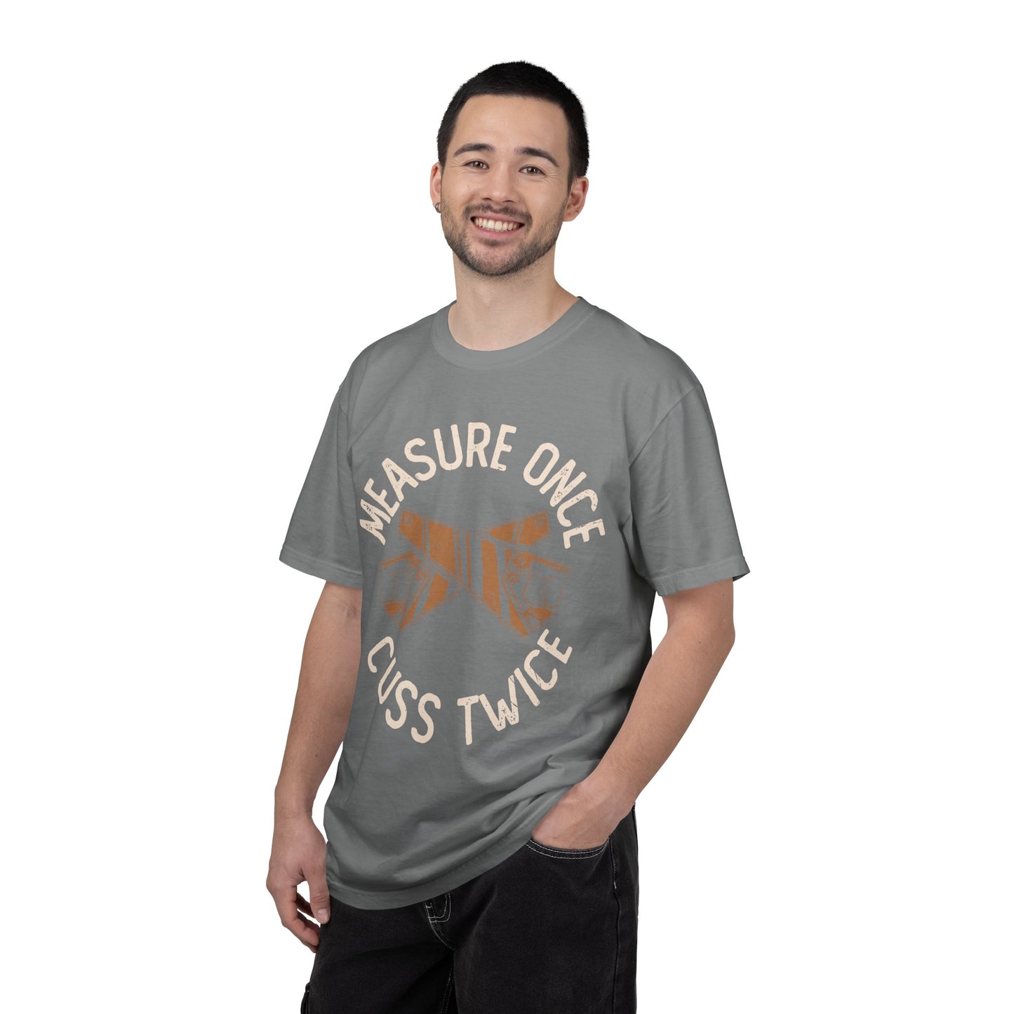 Measure Once Cuss Twice T-Shirt