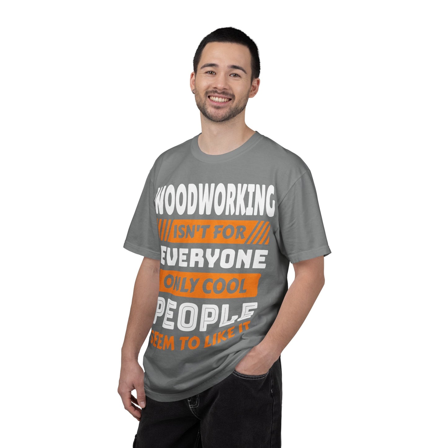 Woodworking Isn't For Everyone T-Shirt – Funny Carpenter Tee for Woodworkers