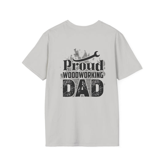 Proud Woodworking Dad Tee