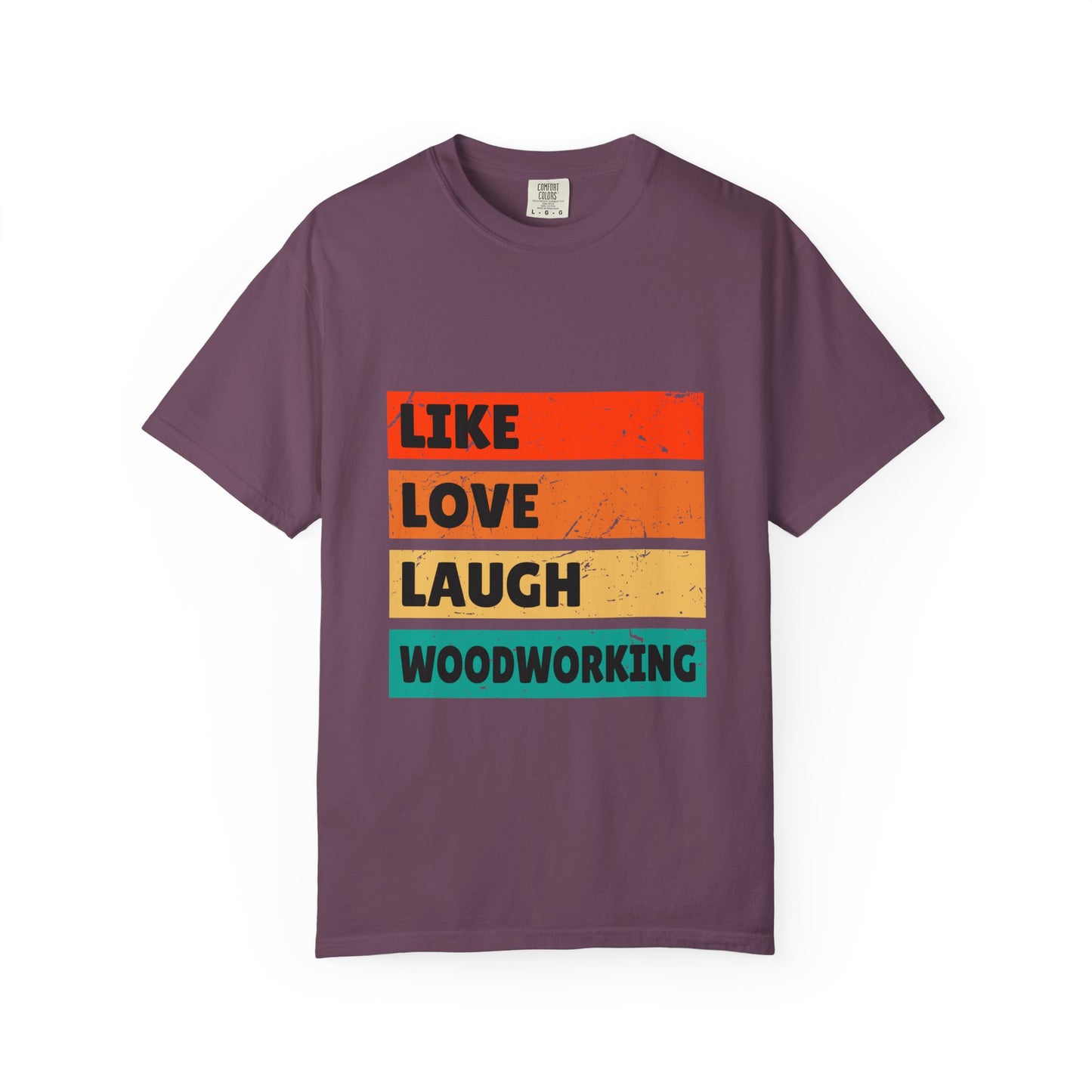 Like Love Laugh Woodworking T-Shirt — Vintage Striped Woodworker Tee