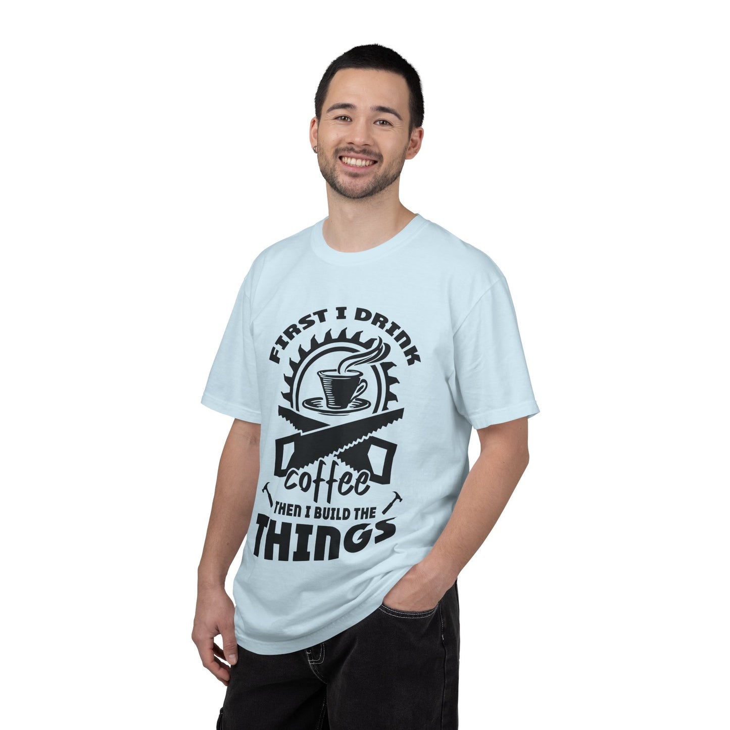 Coffee Then I Build The Things T-Shirt