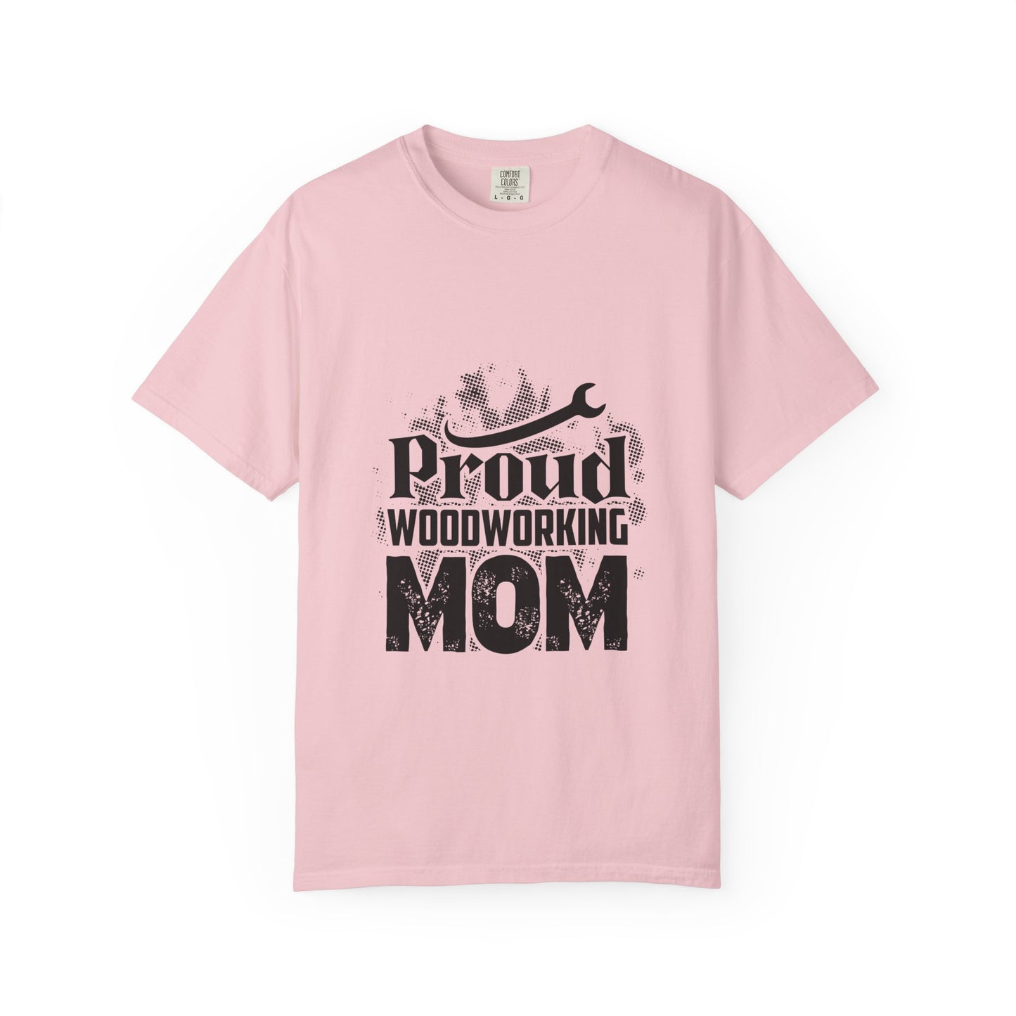 Proud Woodworking Mom T-Shirt