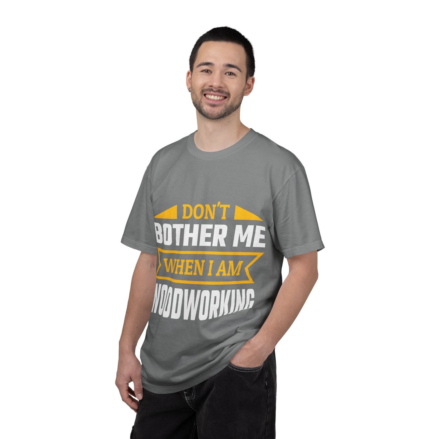 Woodworking T-Shirt — "Don't Bother Me When I Am Woodworking" Graphic Tee