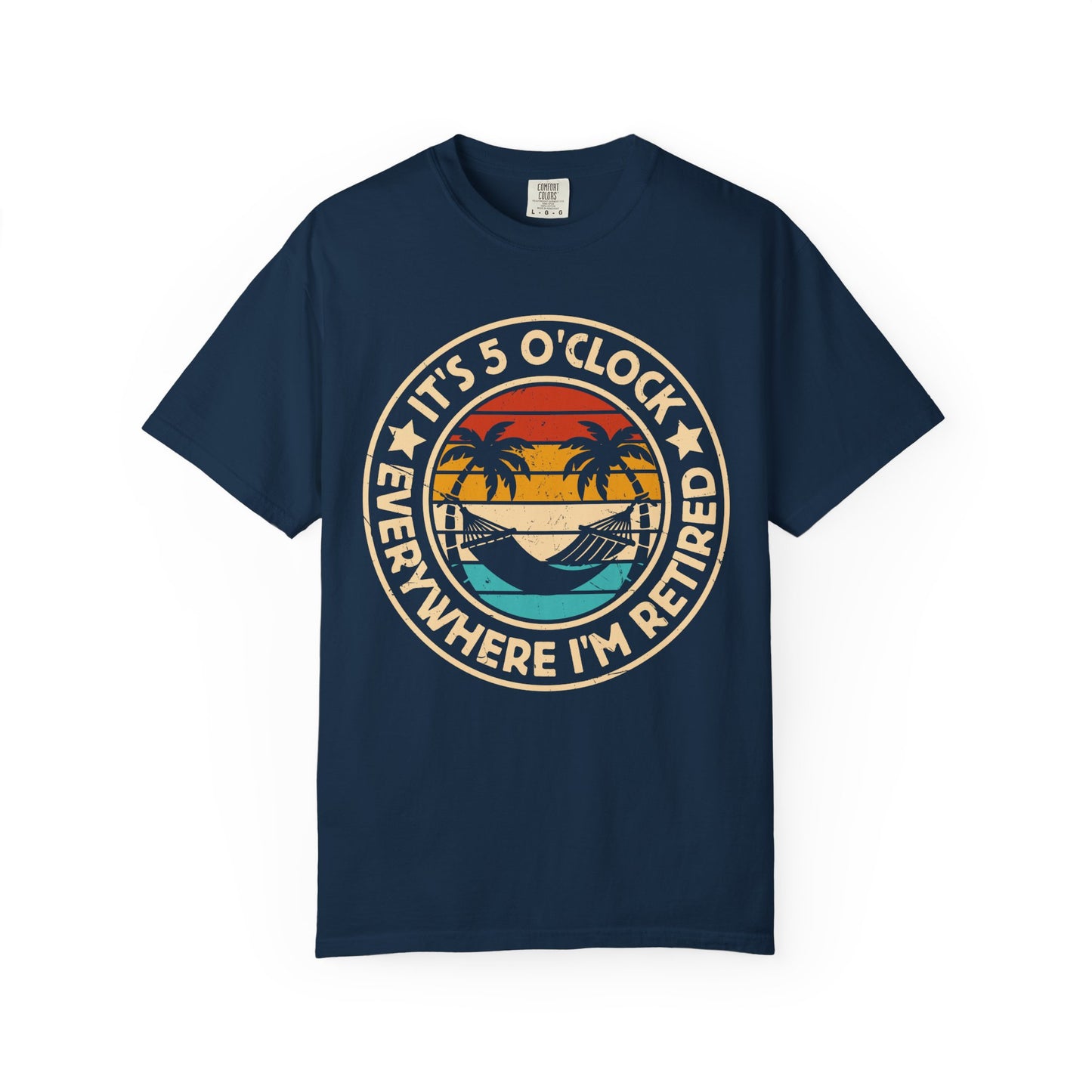 Retirement T-Shirt — "It's 5 O'Clock Everywhere I'm Retired" Beach Vintage Tee