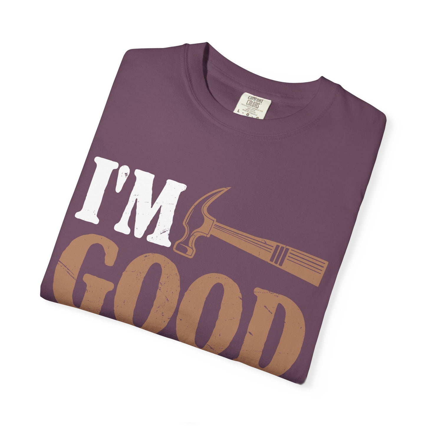 I'm Good With Wood T-Shirt — Funny Carpenter / Woodworker Tee