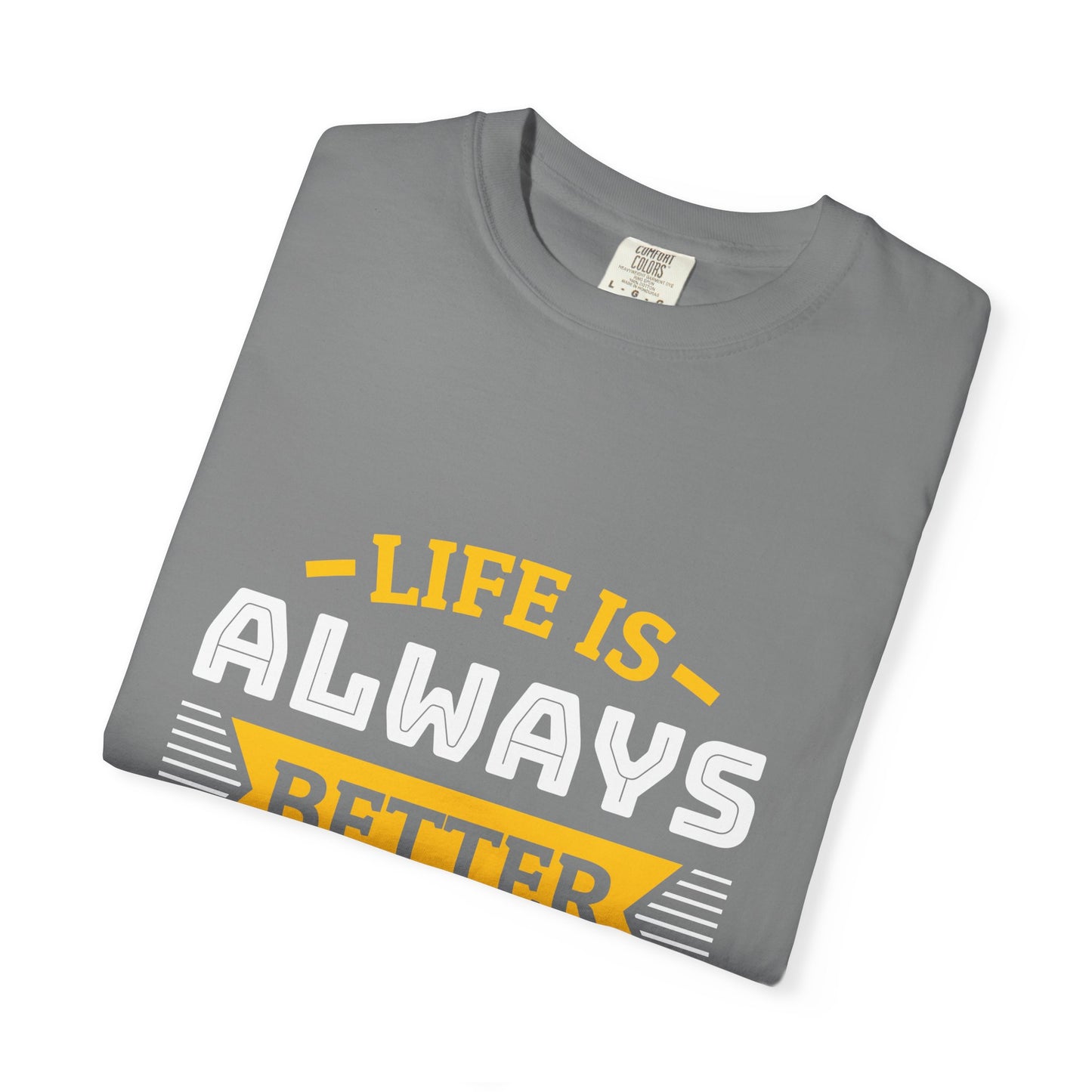 Woodworking T-Shirt — "Life Is Always Better When I’m Woodworking" Tee