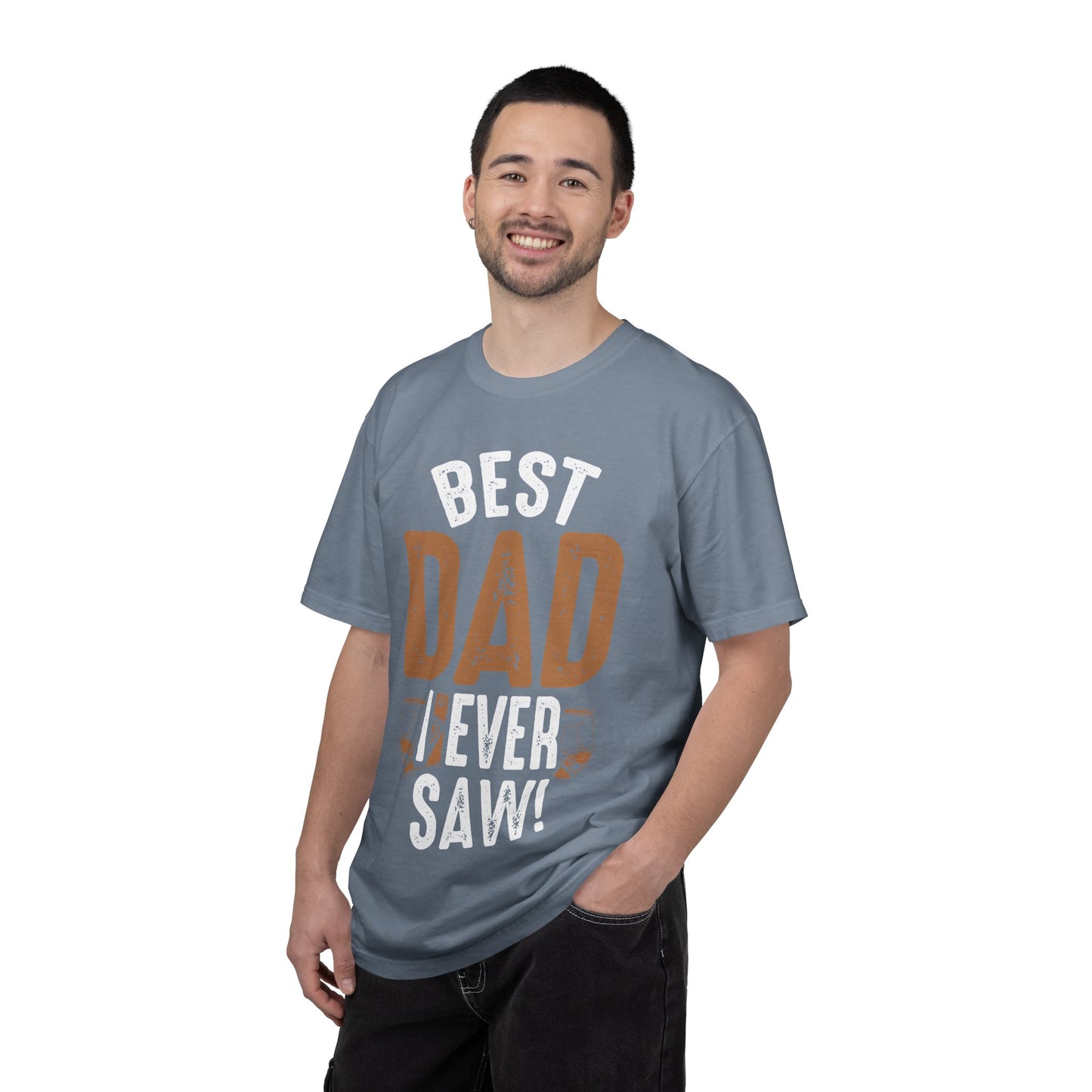 Best Dad I Ever Saw T-Shirt — Father’s Day Vintage Woodshop Tee
