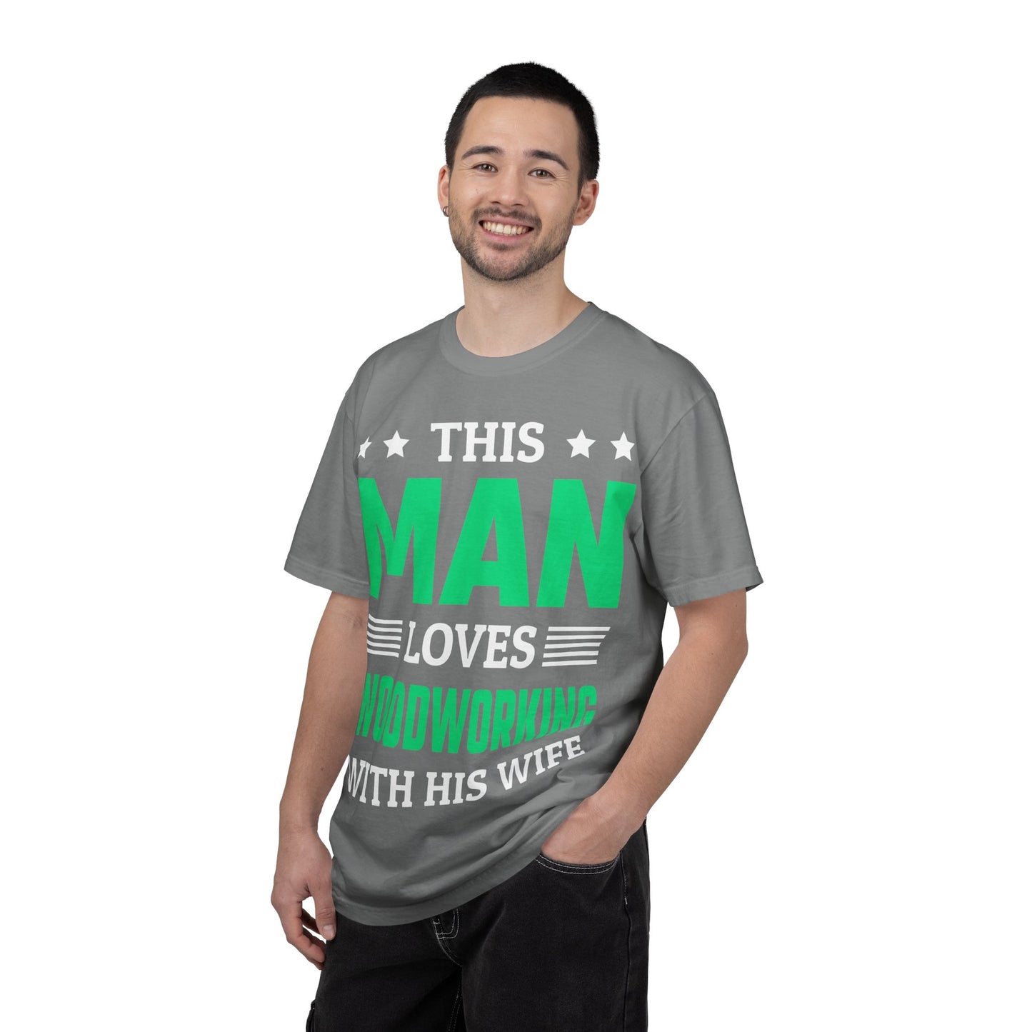 Woodworking T-Shirt — "This Man Loves Woodworking With His Wife" Gift