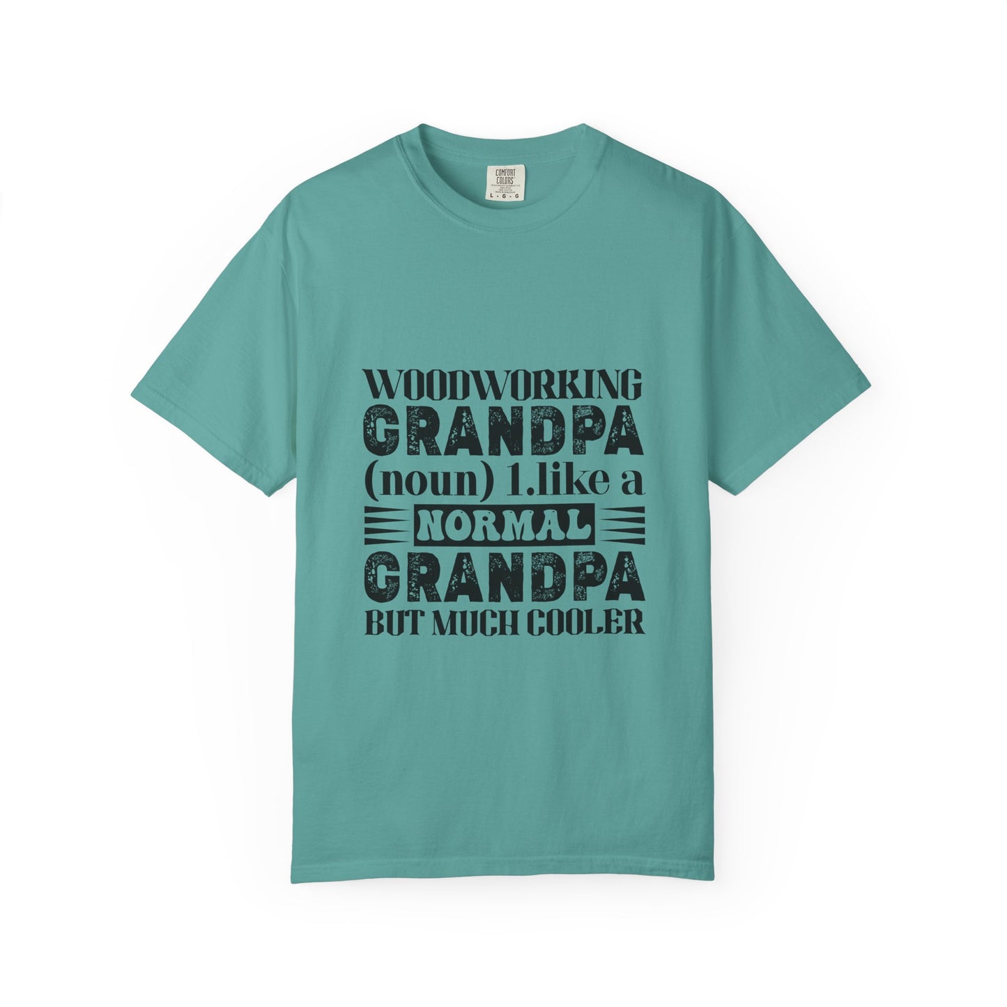 Woodworking Grandpa T-Shirt — "Woodworking Grandpa (noun) 1. like a normal grandpa but much cooler" Gift Tee