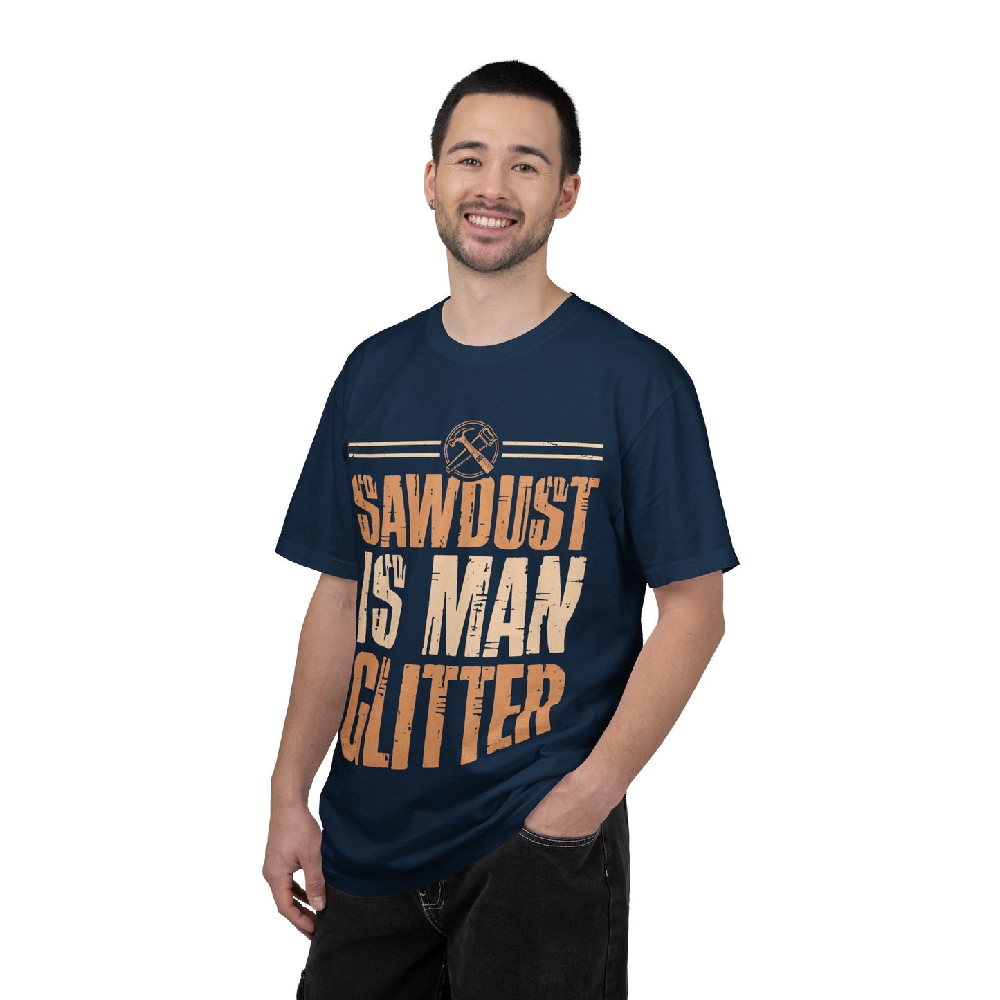 Sawdust Is Man Glitter T-Shirt — Carpenter Workshop Tee