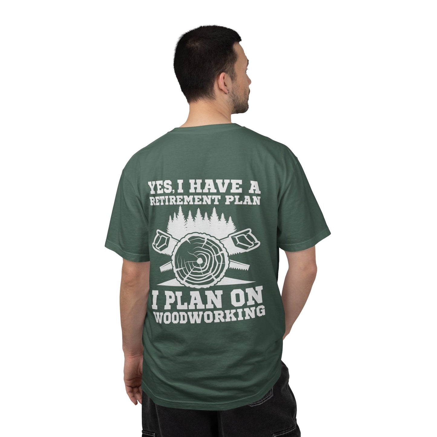 Woodworking T-Shirt — “Yes, I Have a Retirement Plan: I Plan on Woodworking” Graphic Tee