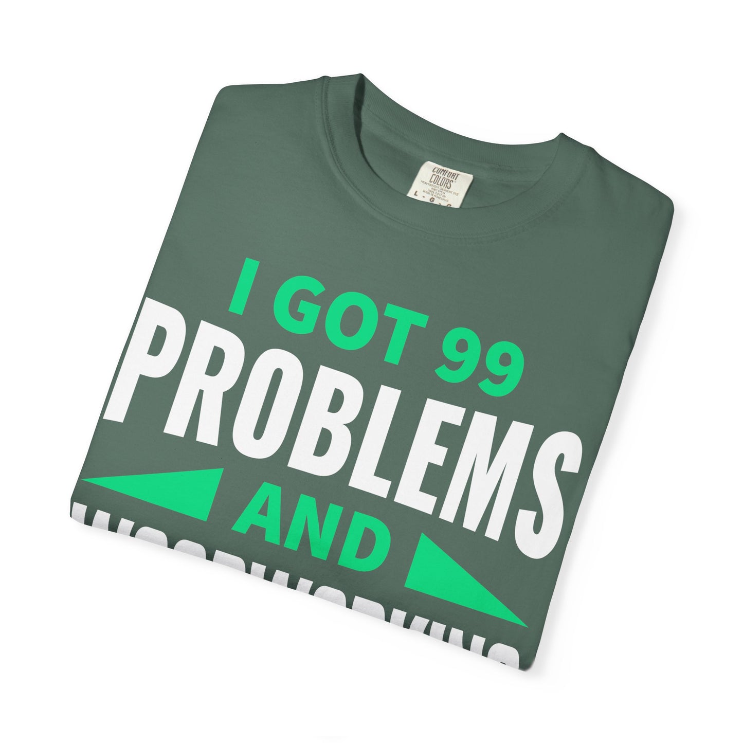 Woodworking T-Shirt — “I Got 99 Problems and Woodworking Solves All of Them” Graphic Tee