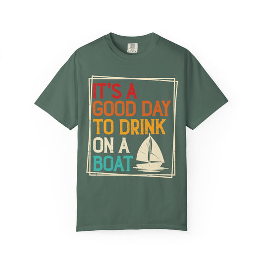 Boat Drinking T-Shirt — "It's a Good Day to Drink on a Boat" Retro Sail Tee