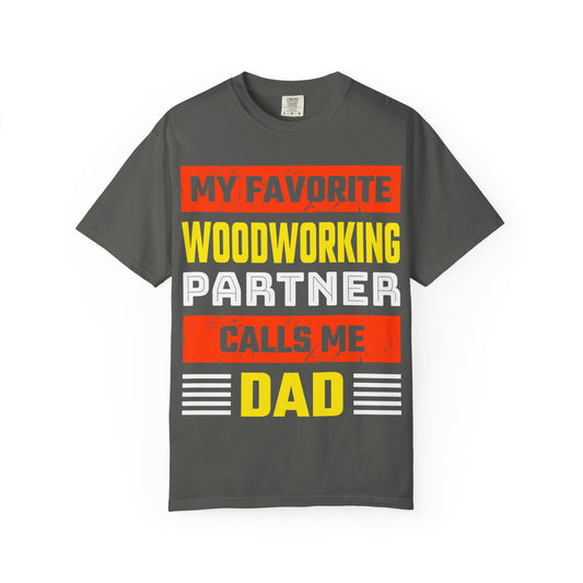 Woodworking Partner Calls Me Dad T-Shirt – Father's Day Gift for DIY Dads