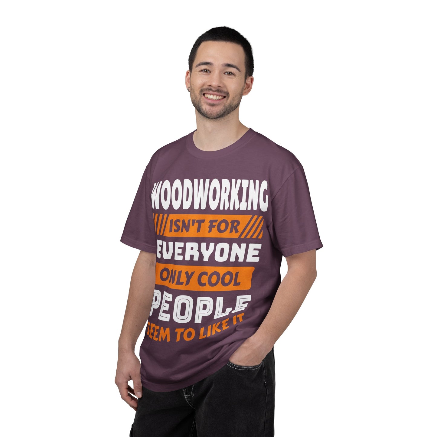 Woodworking Isn't For Everyone T-Shirt – Funny Carpenter Tee for Woodworkers