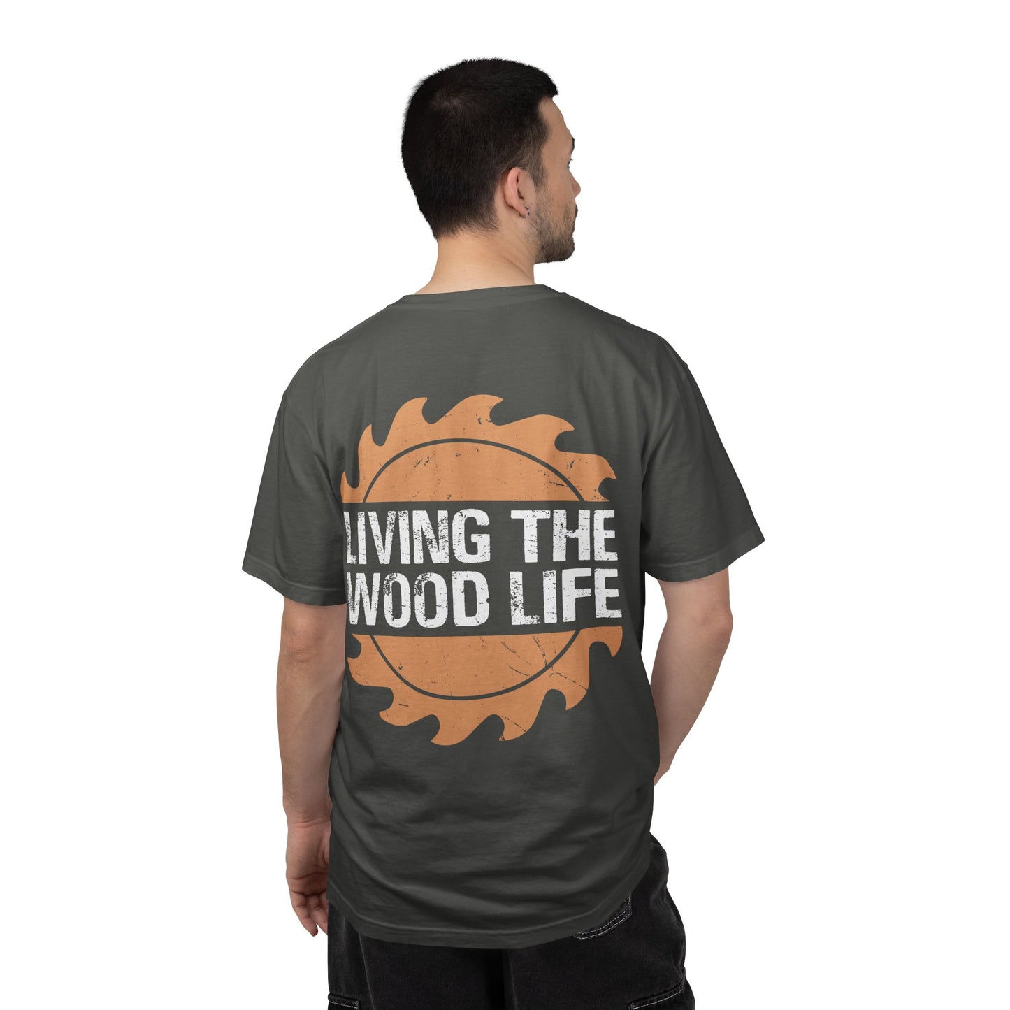 Woodworker T-Shirt — "Living The Wood Life" Garment-Dyed Tee
