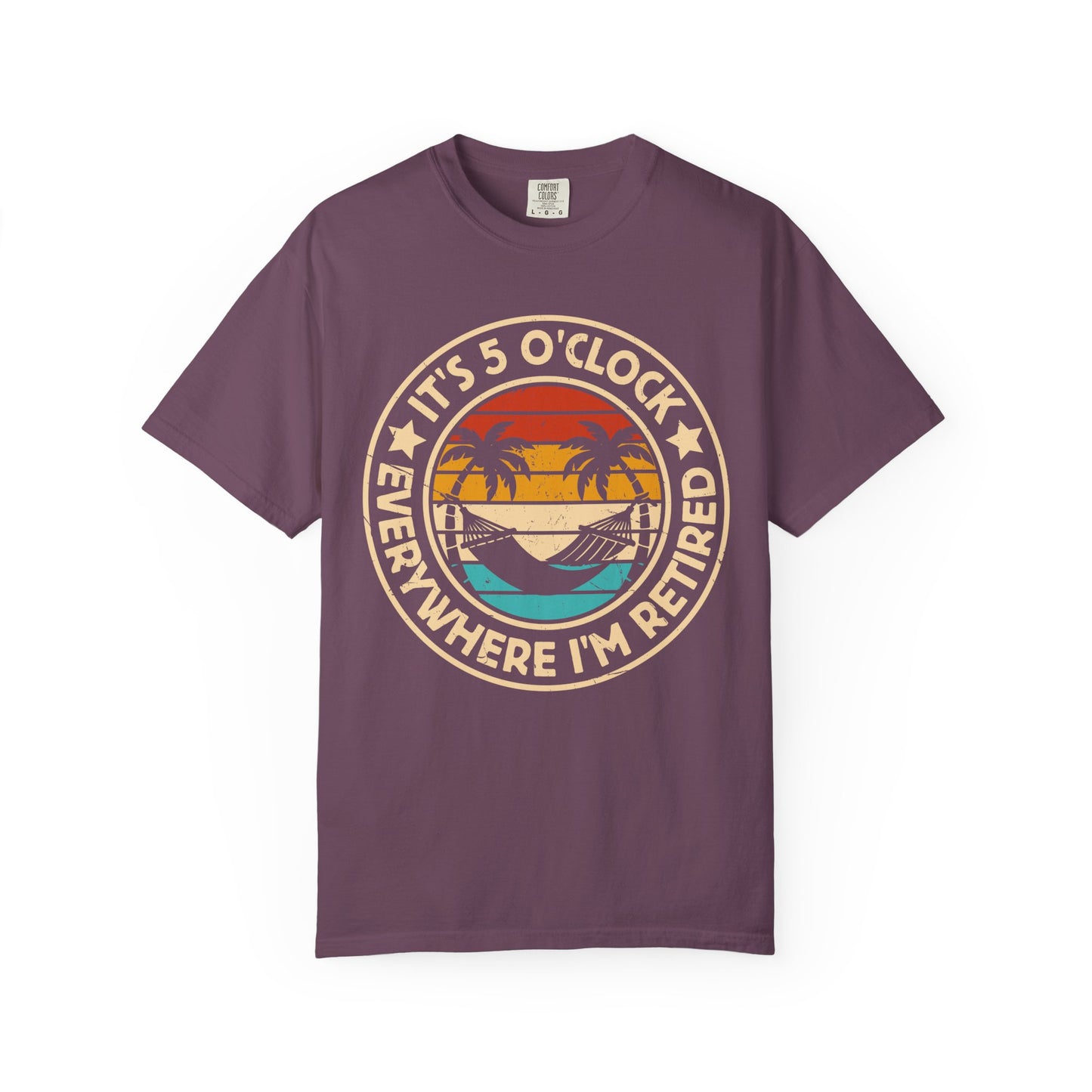 Retirement T-Shirt — "It's 5 O'Clock Everywhere I'm Retired" Beach Vintage Tee