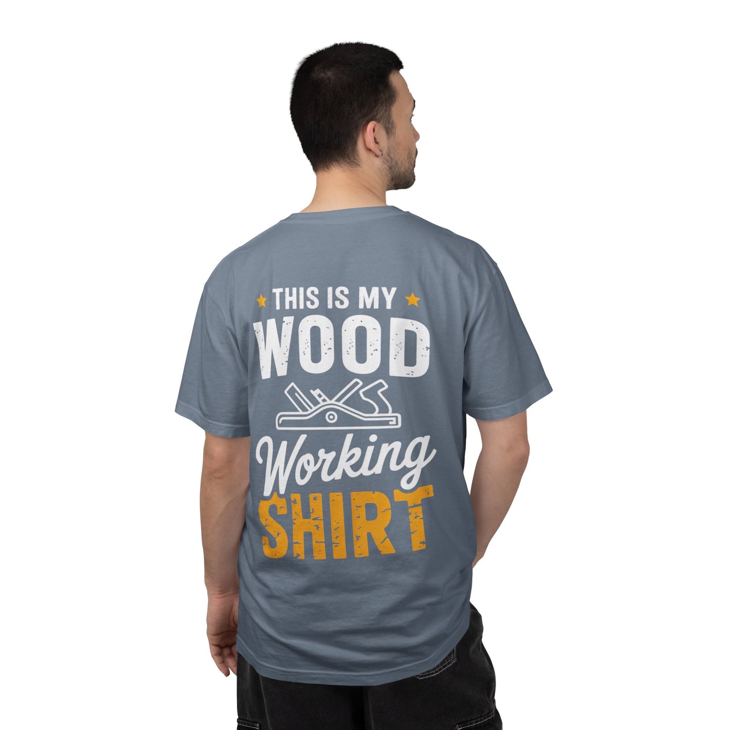 Woodworking T-Shirt — "This Is My Woodworking Shirt" Garment-Dyed Tee (Ewing Woodworks)