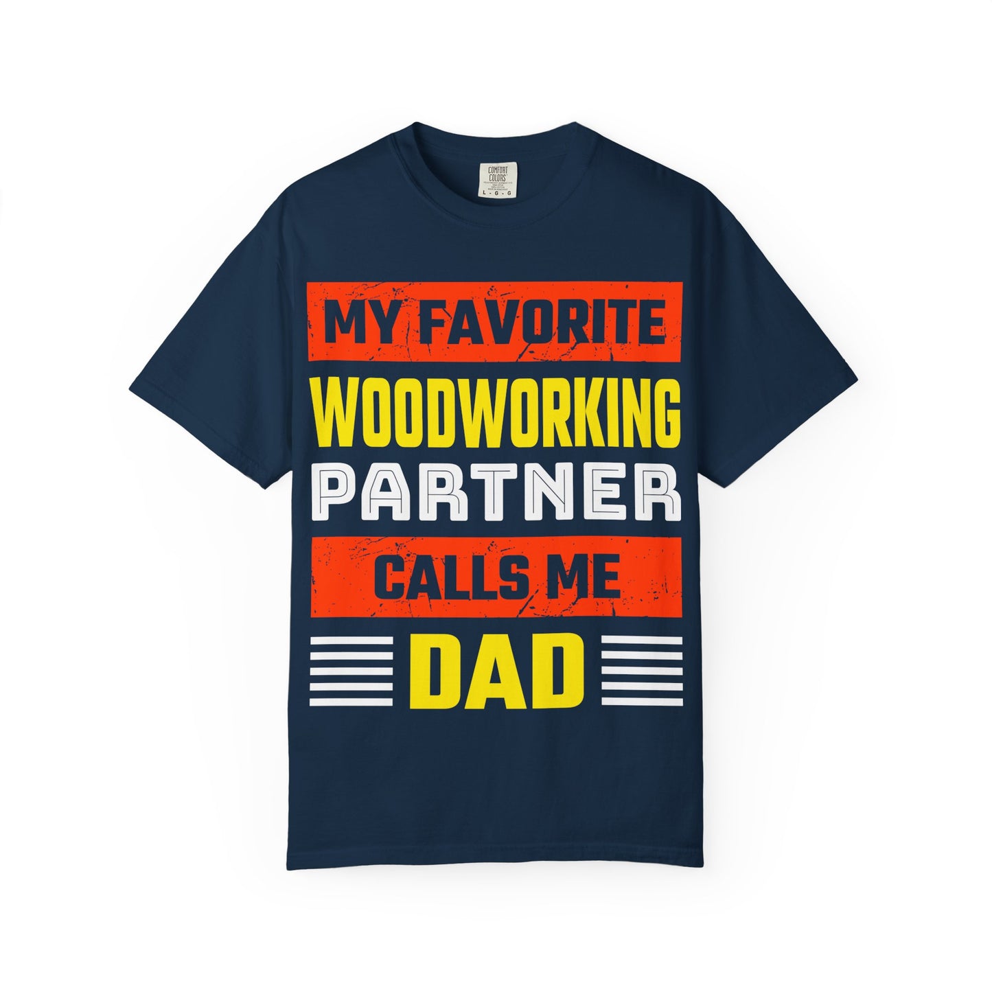 Woodworking Partner Calls Me Dad T-Shirt – Father's Day Gift for DIY Dads
