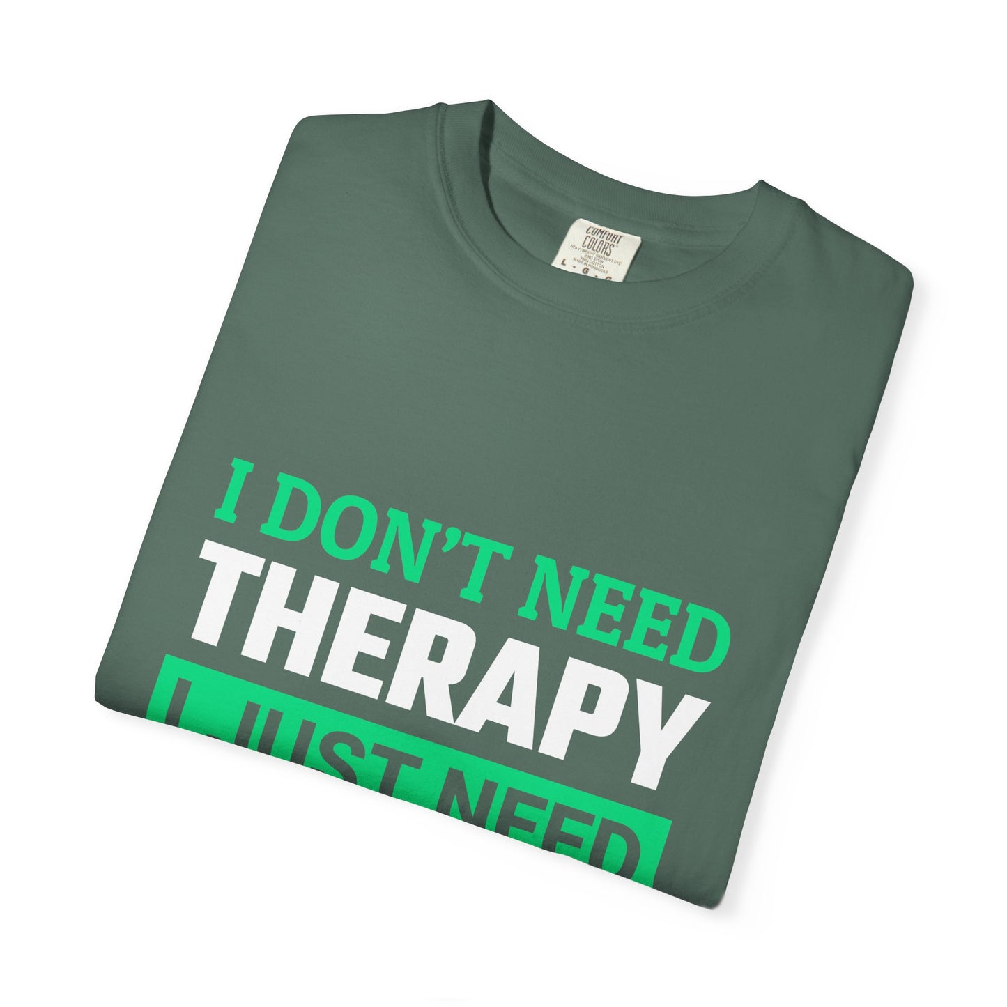 Woodworking T-Shirt — "I Don't Need Therapy I Just Need To Go Woodworking" Graphic Tee