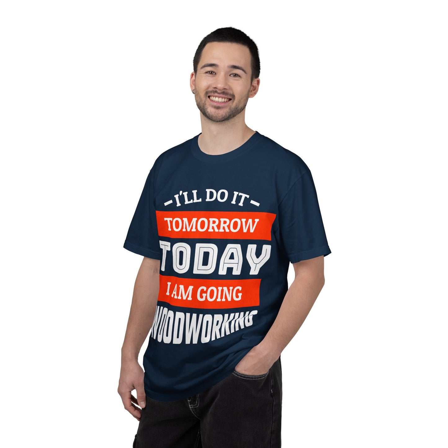 Woodworking T-Shirt — "I'll Do It Tomorrow, Today I Am Going Woodworking" Graphic Tee