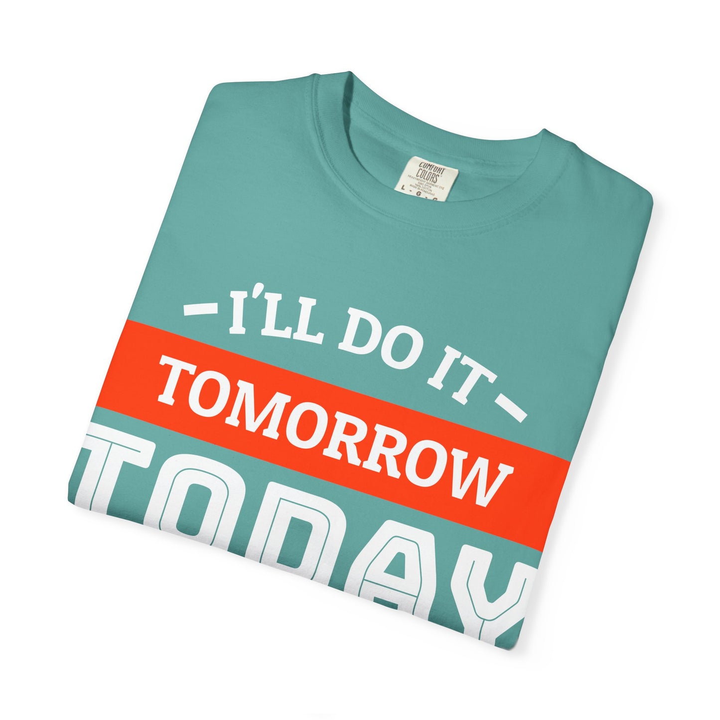 Woodworking T-Shirt — "I'll Do It Tomorrow, Today I Am Going Woodworking" Graphic Tee