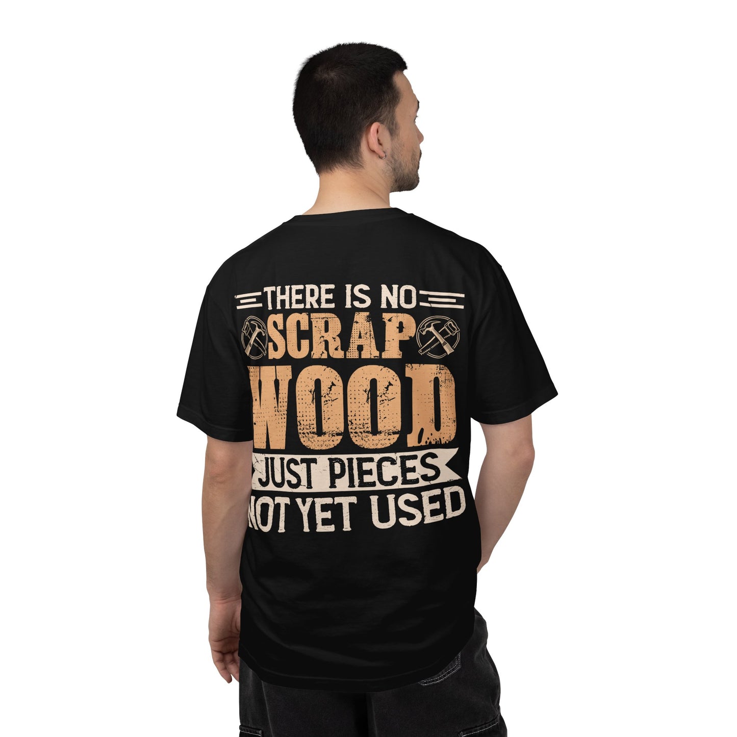 Woodworker T-Shirt — "There Is No Scrap Wood, Just Pieces Not Yet Used" Garment-Dyed Tee