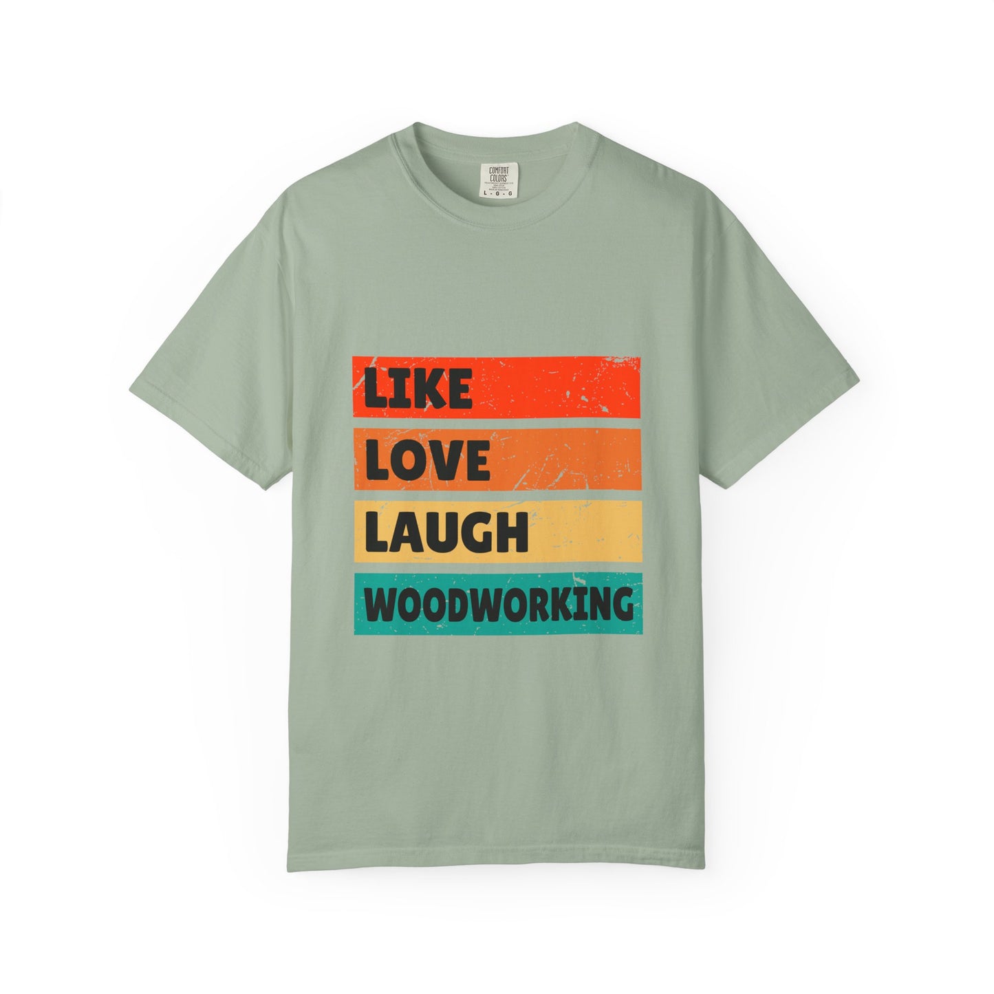 Like Love Laugh Woodworking T-Shirt — Vintage Striped Woodworker Tee