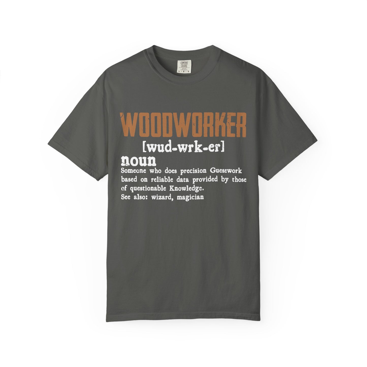 Woodworker Definition T-Shirt — Funny Carpenter Gift for Makers
