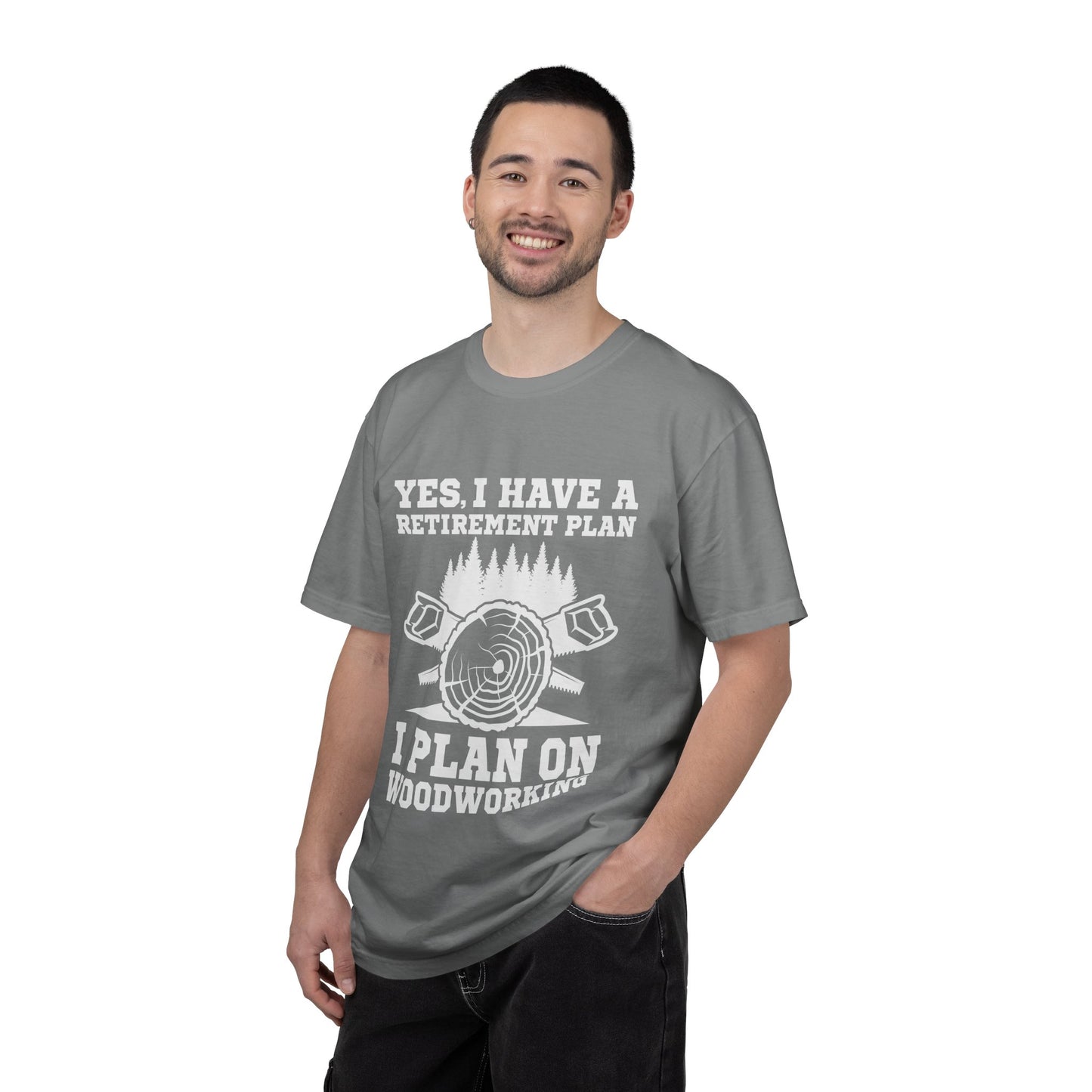 Woodworking Retirement T-Shirt – "Yes, I Have a Retirement Plan I Plan on Woodworking"