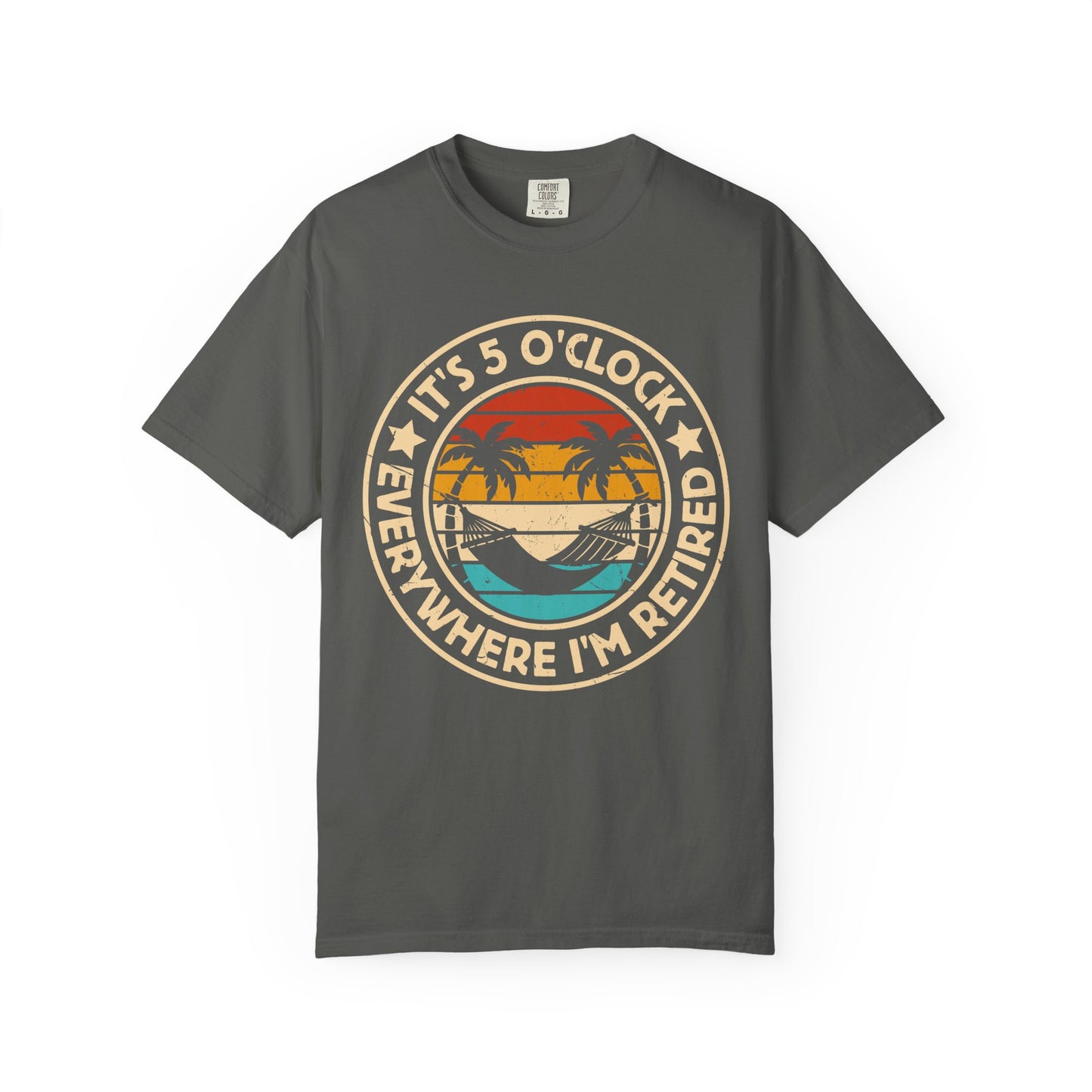 Retirement T-Shirt — "It's 5 O'Clock Everywhere I'm Retired" Beach Vintage Tee