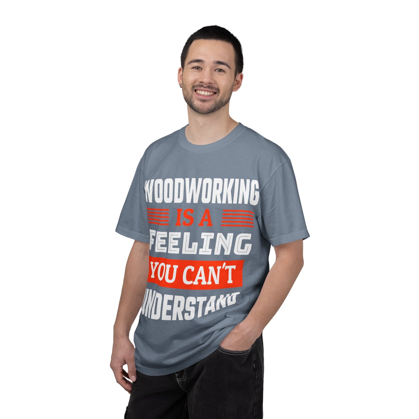 Woodworking Is a Feeling T-Shirt — Funny Carpenter Gift Tee