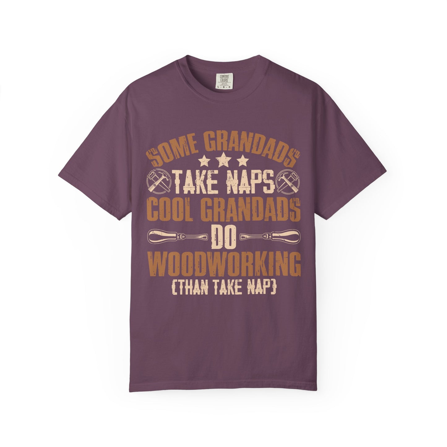 Woodworking Grandpa T-Shirt — "Some Grandads Take Naps, Cool Grandads Do Woodworking" Gift