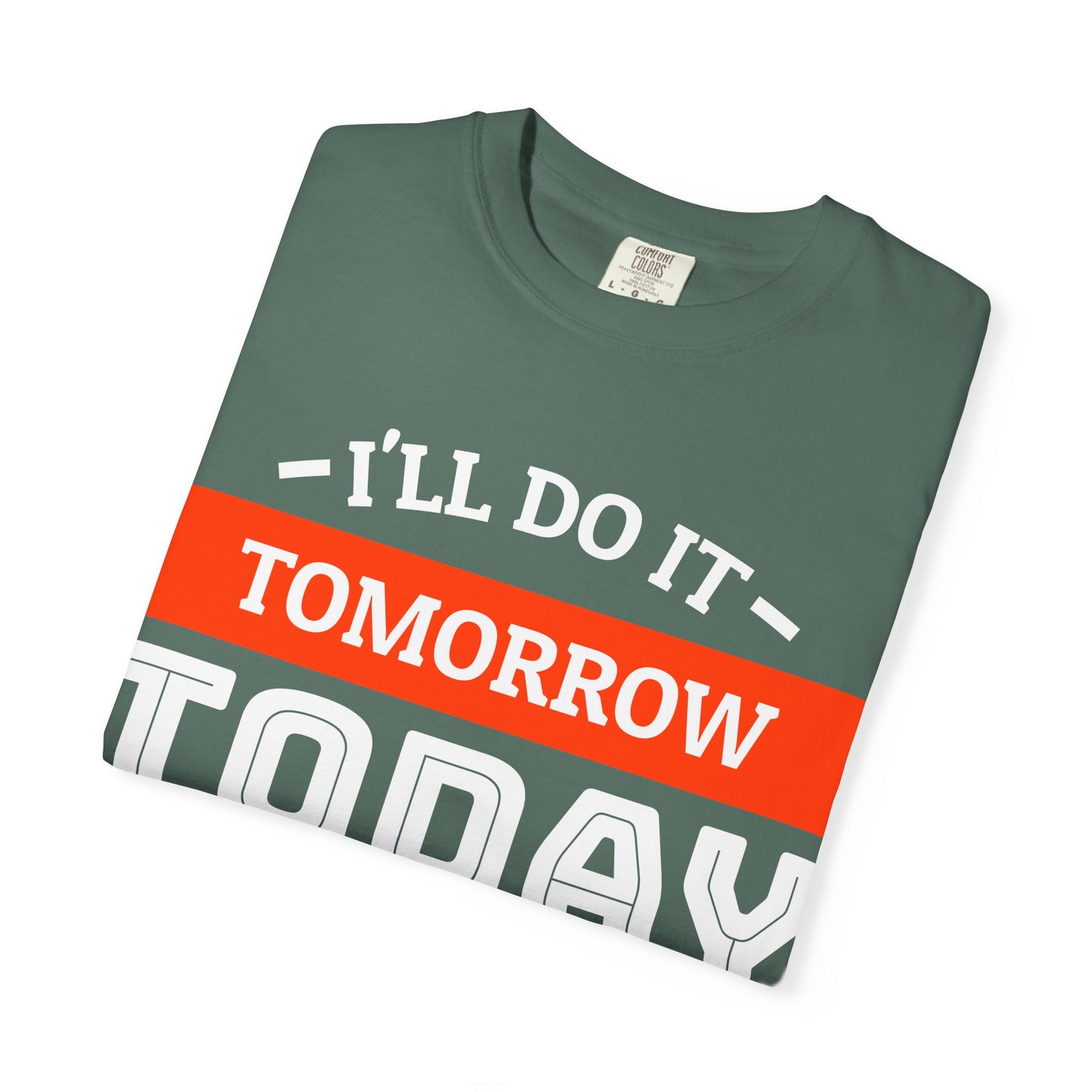 Woodworking T-Shirt — "I'll Do It Tomorrow, Today I Am Going Woodworking" Graphic Tee
