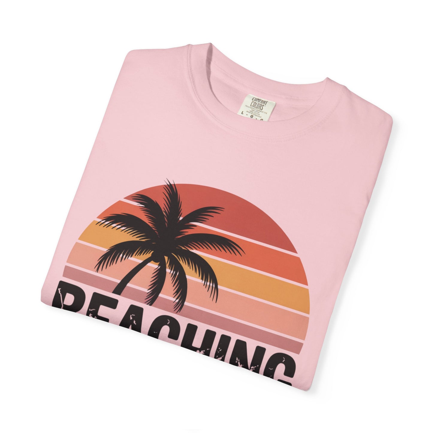 Beaching Not Teaching T-Shirt