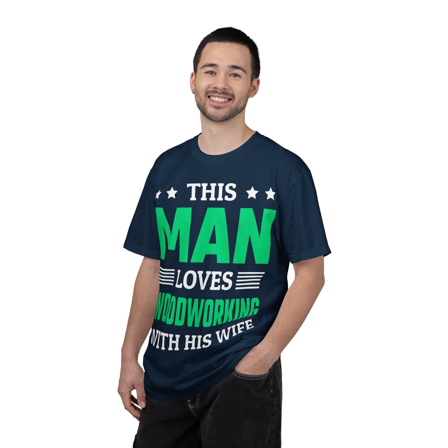 Woodworking T-Shirt — "This Man Loves Woodworking With His Wife" Gift