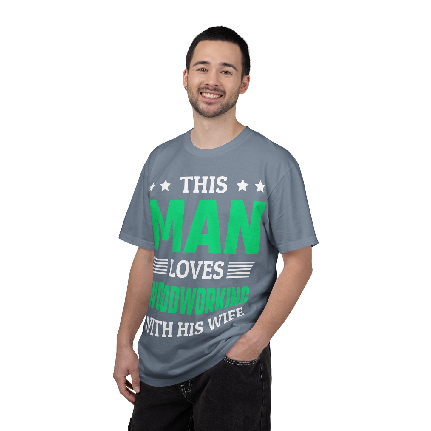 Woodworking T-Shirt — "This Man Loves Woodworking With His Wife" Gift