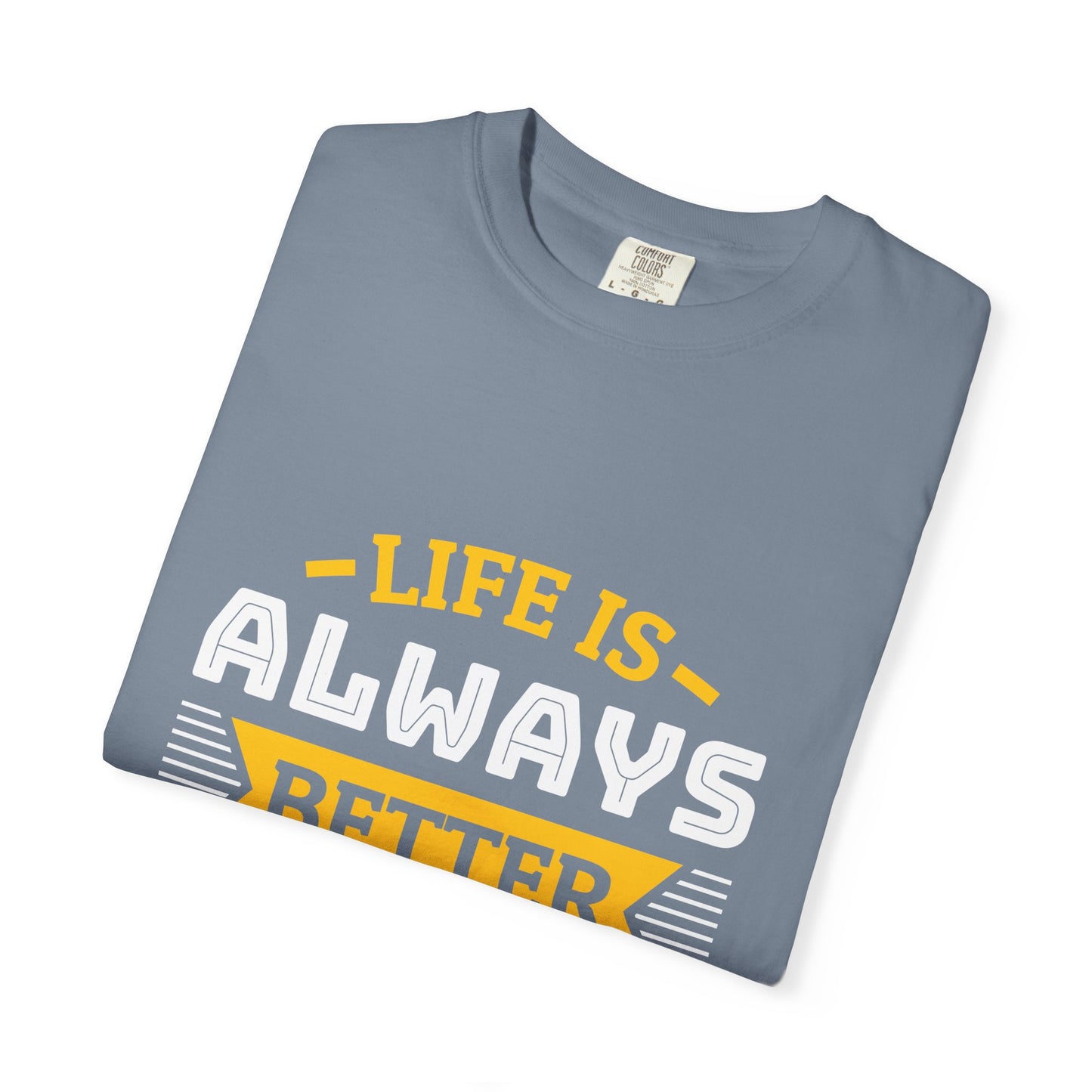 Woodworking T-Shirt — "Life Is Always Better When I’m Woodworking" Tee