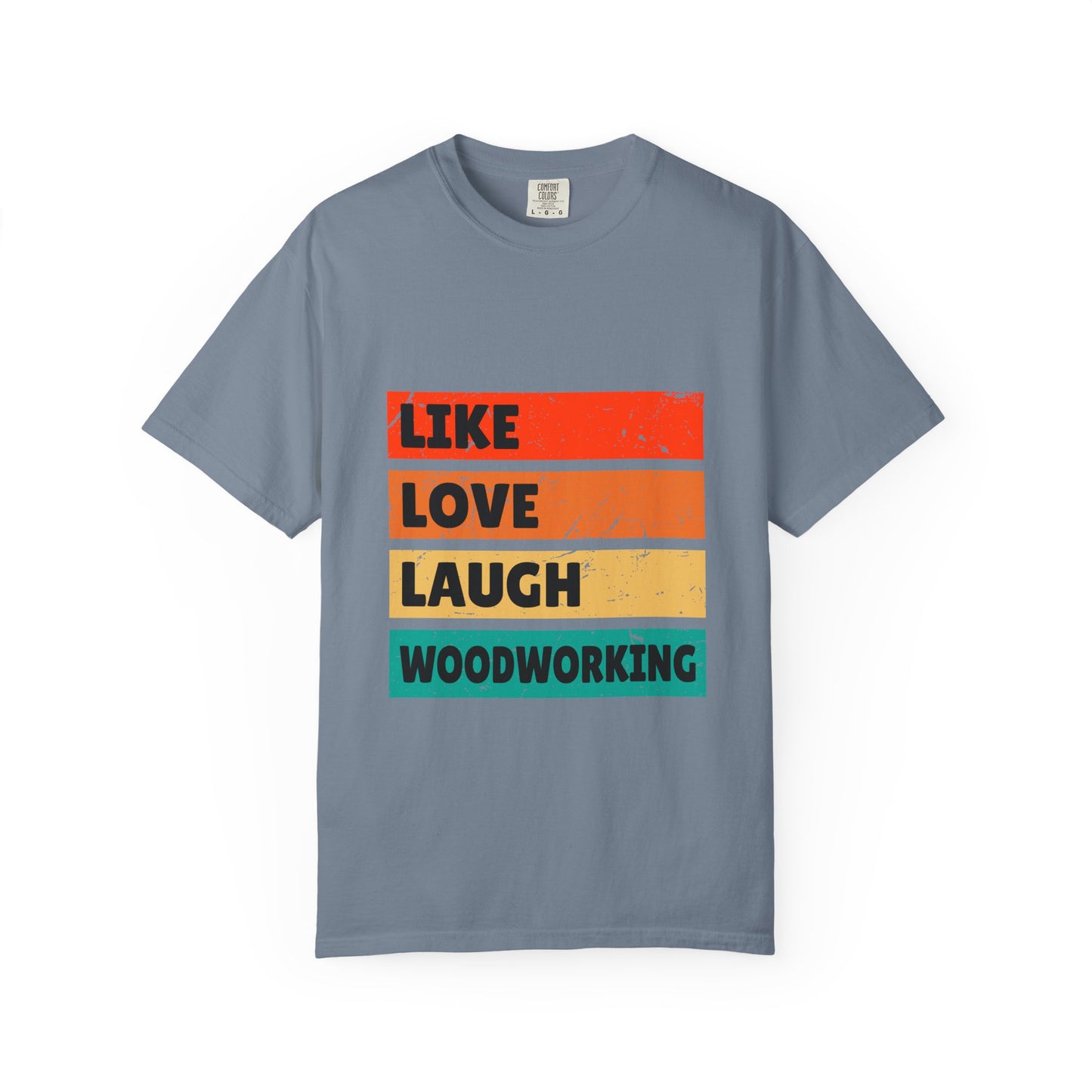 Like Love Laugh Woodworking T-Shirt — Vintage Striped Woodworker Tee