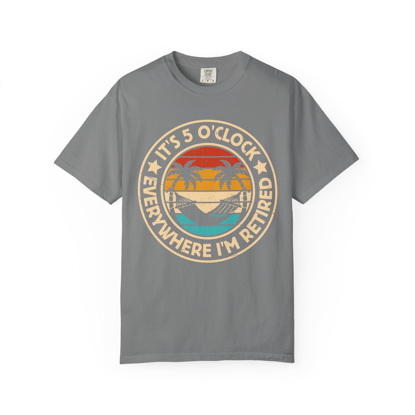 Retirement T-Shirt — "It's 5 O'Clock Everywhere I'm Retired" Beach Vintage Tee