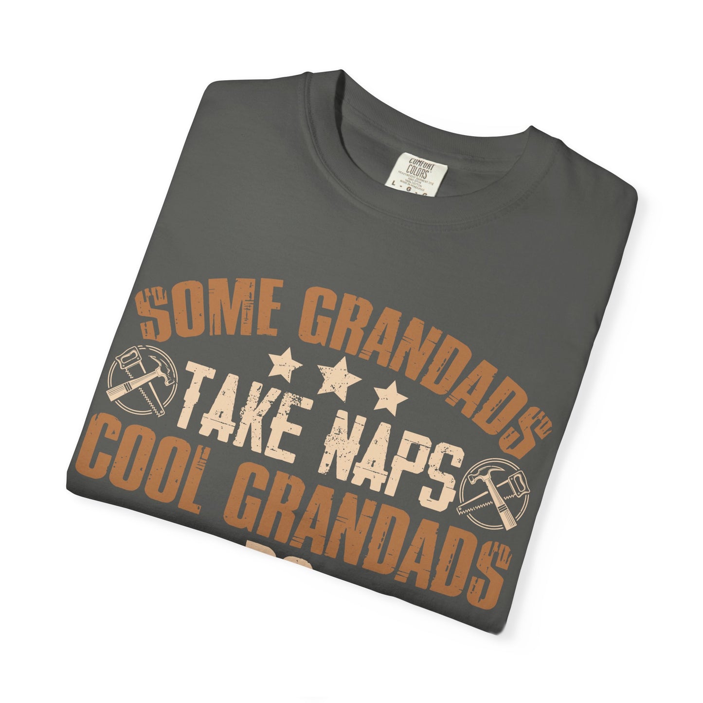 Woodworking Grandpa T-Shirt — "Some Grandads Take Naps, Cool Grandads Do Woodworking" Gift