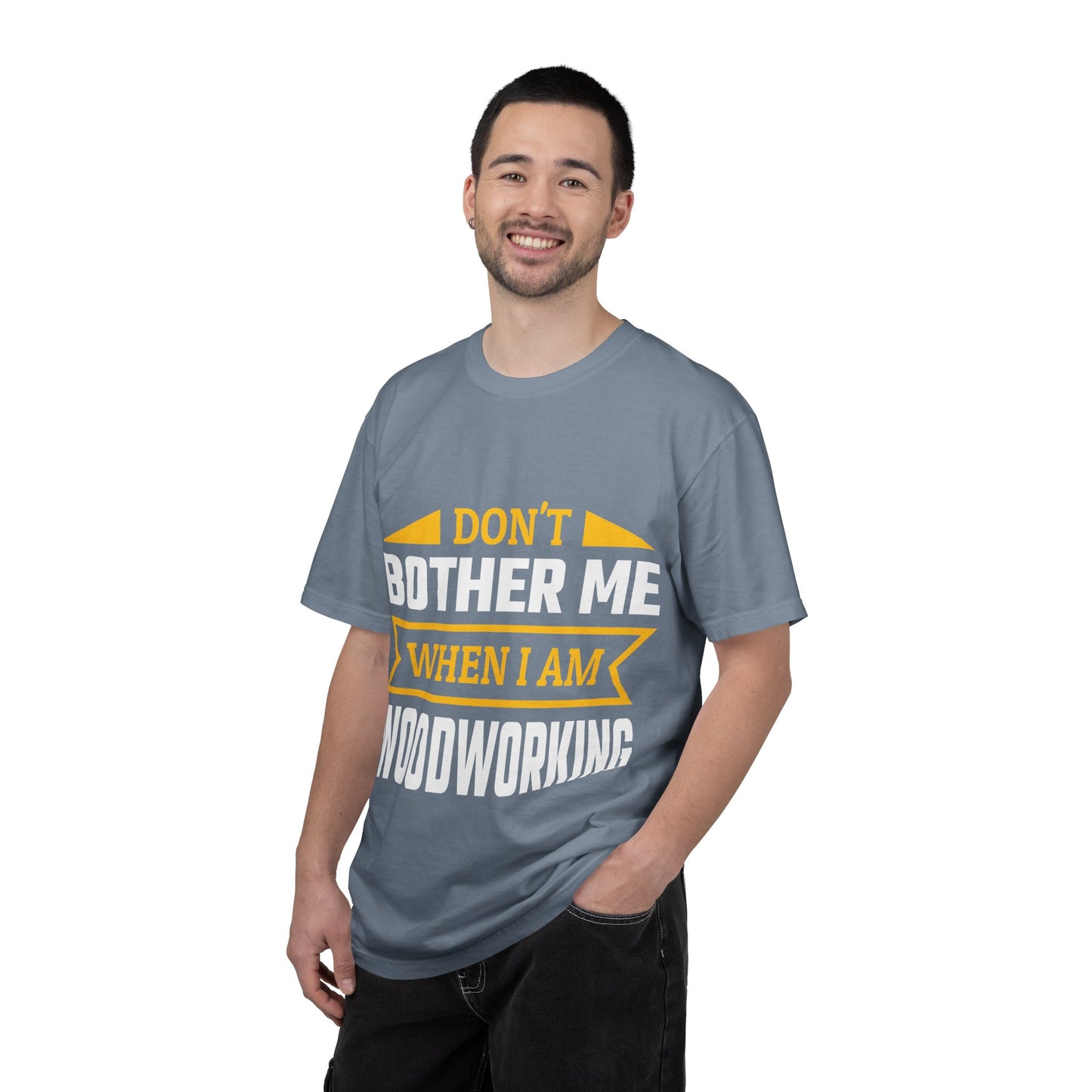 Woodworking T-Shirt — "Don't Bother Me When I Am Woodworking" Graphic Tee